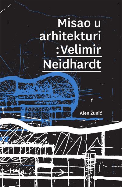 Poziv na predstavljanje knjige “Misao u arhitekturi: Vladimir Neidhardt”