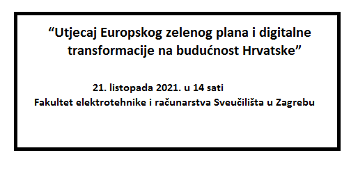 Rasprava na temu “Utjecaj Europskog zelenog plana i digitalne transformacije na budućnost Hrvatske”