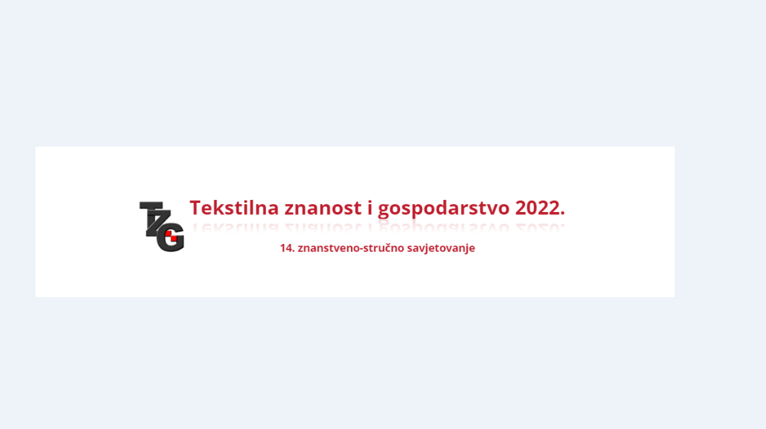 14. znanstveno-stručno savjetovanje “TEKSTILNA ZNANOST I GOSPODARSTVO 2022.”